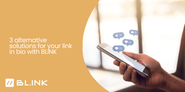 3 alternative solutions for your link in bio with BLINK
