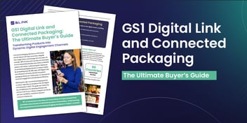 Comprehensive GS1 Digital Link and Connected Packaging Buyer's Guide
