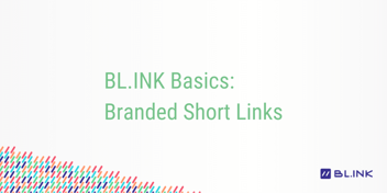 BL.INK-Basics:-Branded-Short-Links