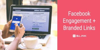 Get-Better-Facebook-Engagement-With-Branded-Links
