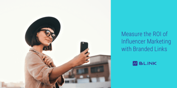 Measure-ROI-on-Influencer-Marketing-with-Branded-Links
