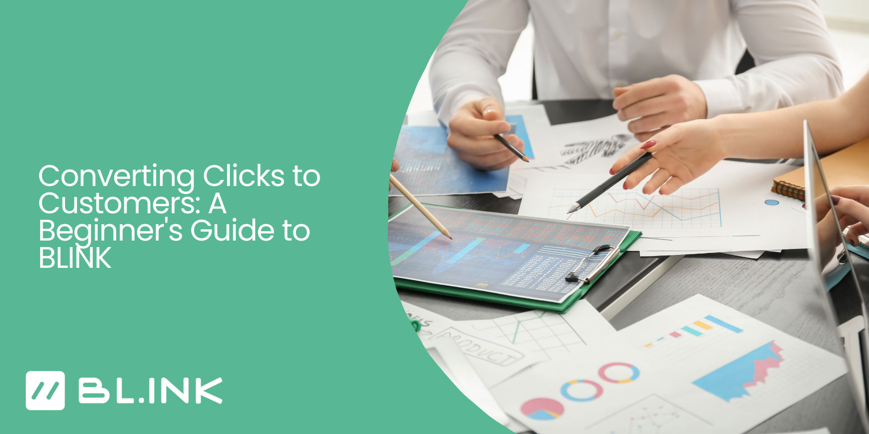Converting Clicks to Customers: A Beginner's Guide to BLINK