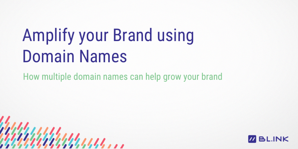 Enhance-and-amplify-your-brand-using-multiple-domain-names